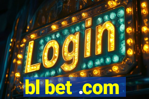 bl bet .com